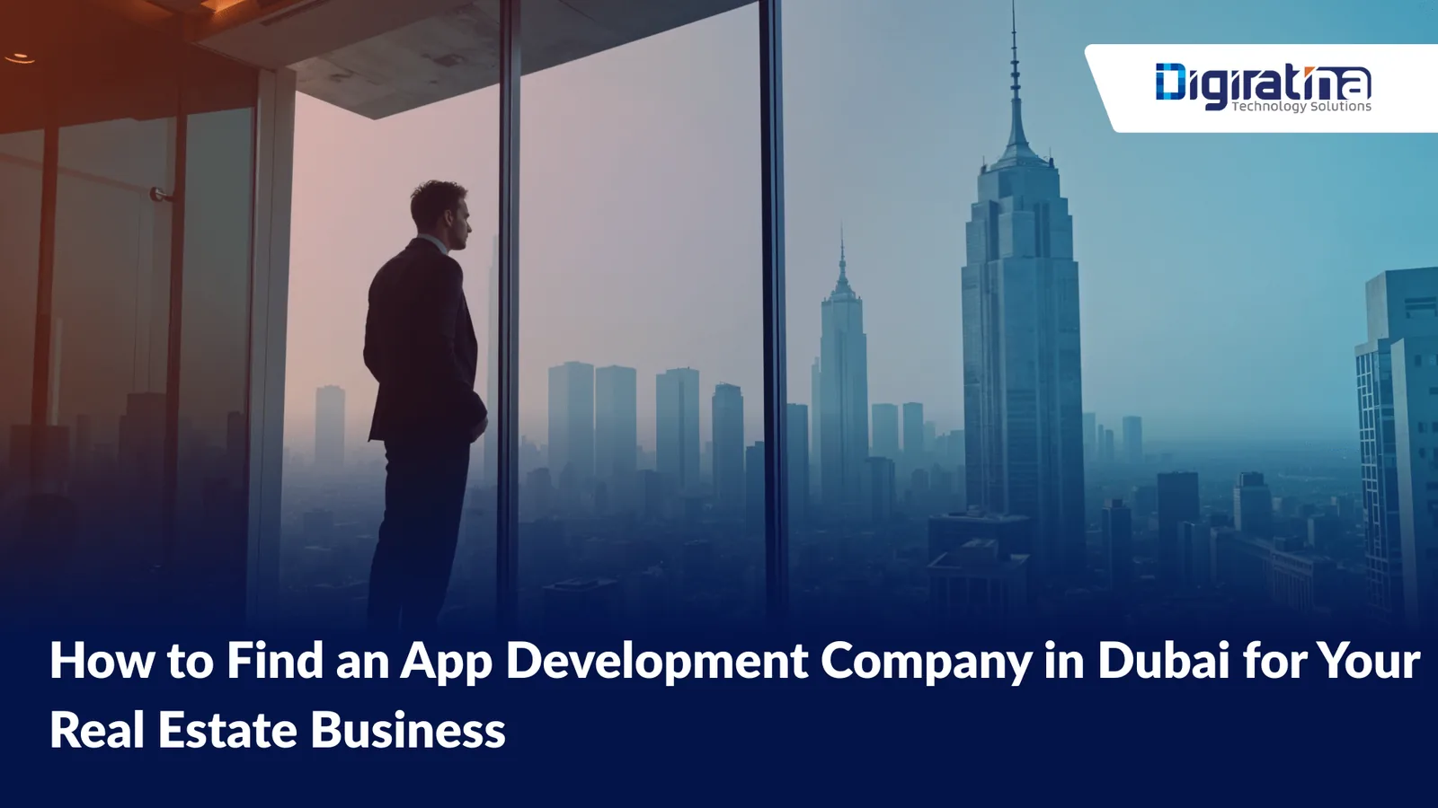 How to Find an App Development Company in Dubai for Your Real Estate Business