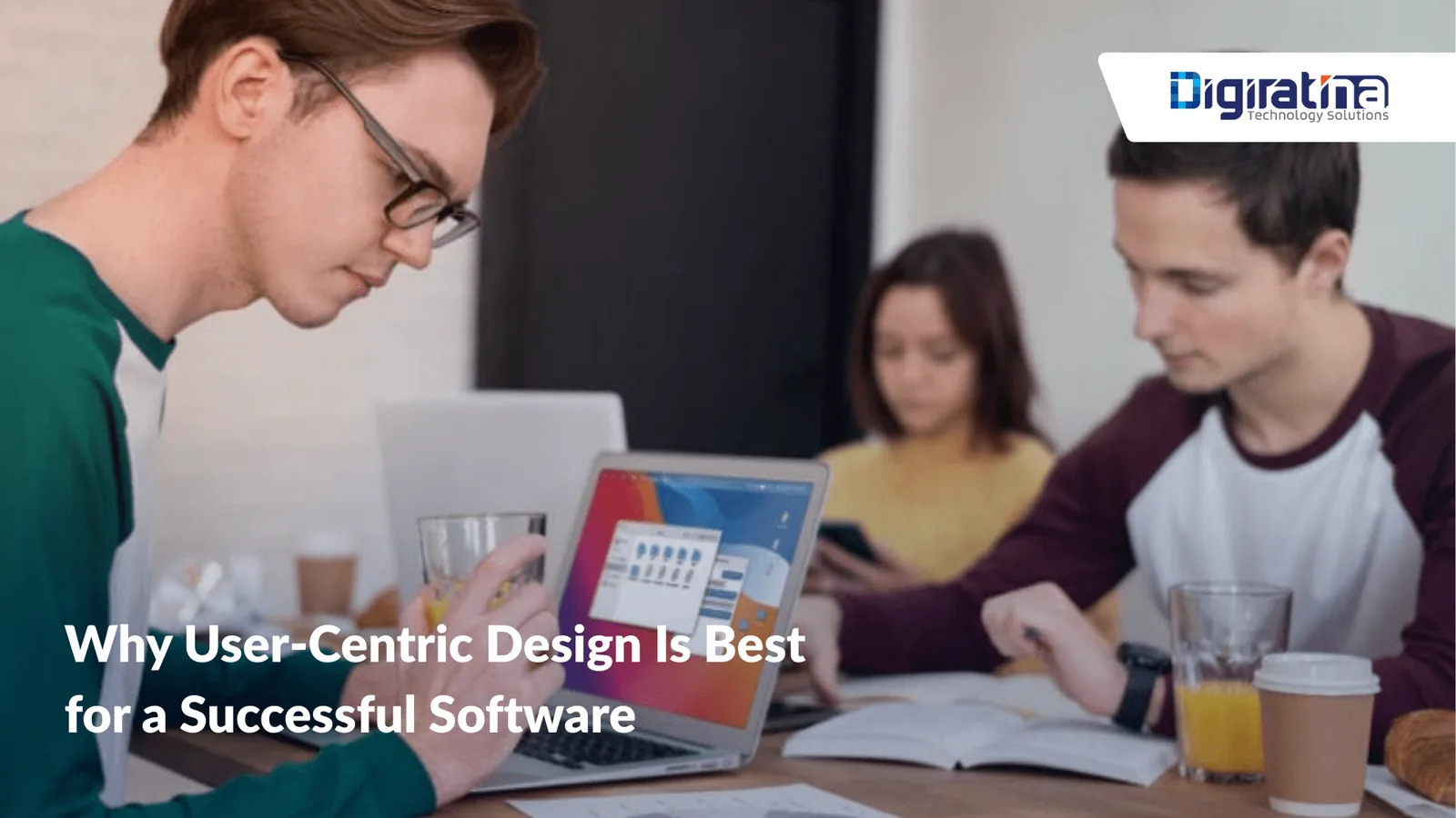 Why User-Centric Design Is Best for a Successful Software