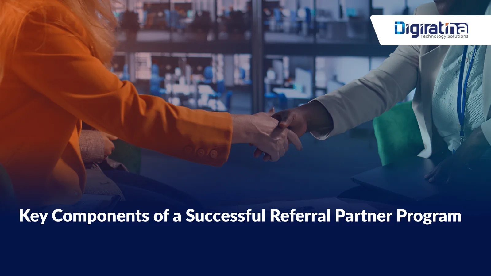 Key Components of a Successful Referral Partner Program