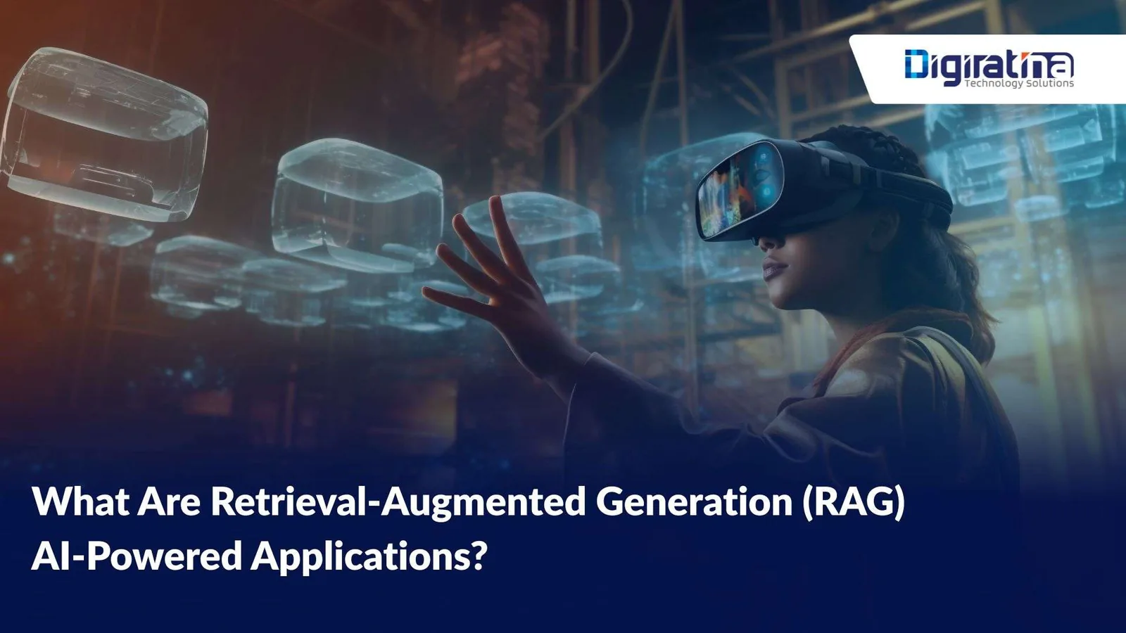 What Are Retrieval-Augmented Generation (RAG) AI-Powered Applications? 